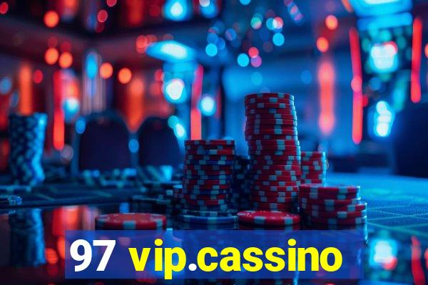 97 vip.cassino